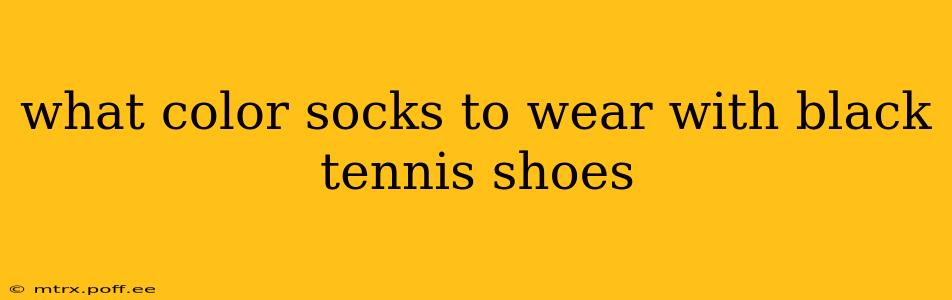 what color socks to wear with black tennis shoes