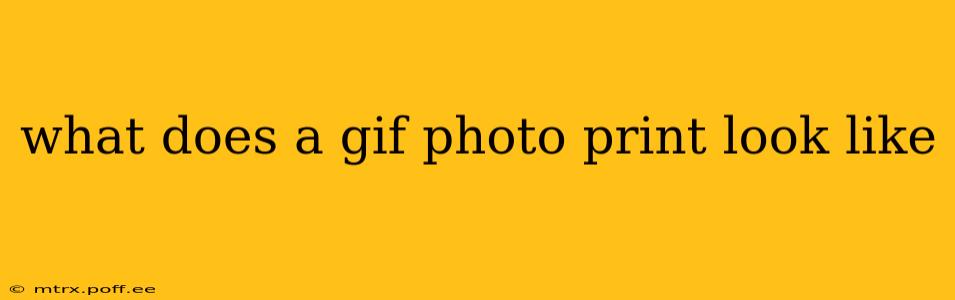 what does a gif photo print look like