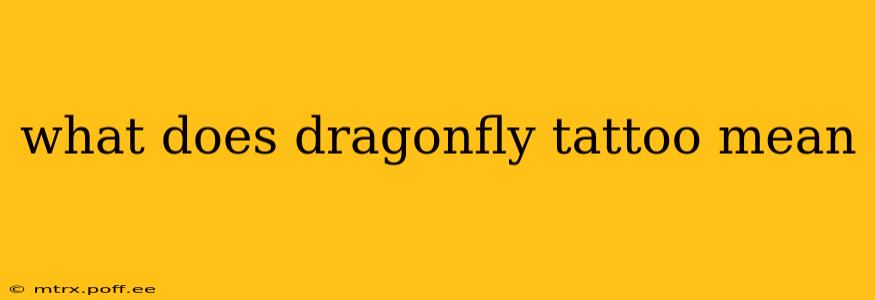 what does dragonfly tattoo mean