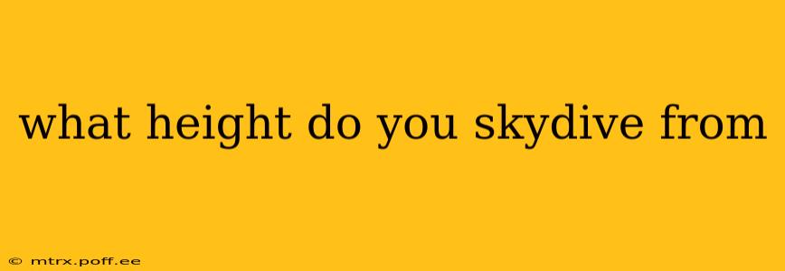 what height do you skydive from
