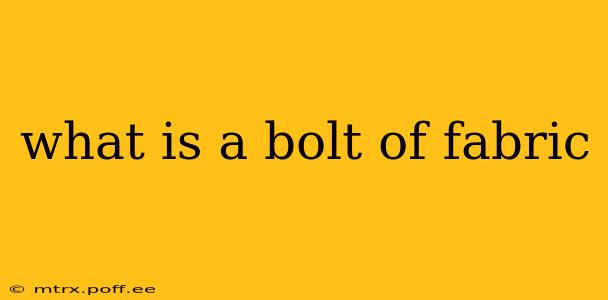 what is a bolt of fabric