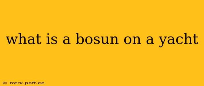 what is a bosun on a yacht