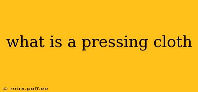 what is a pressing cloth
