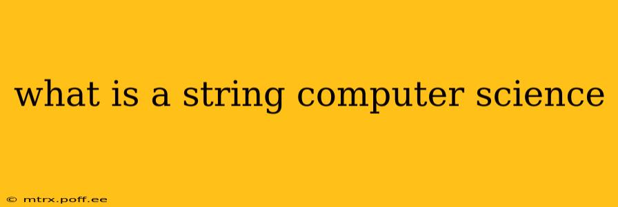 what is a string computer science