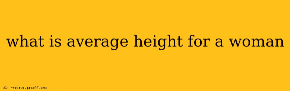 what is average height for a woman
