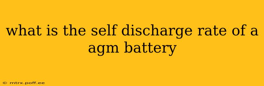 what is the self discharge rate of a agm battery