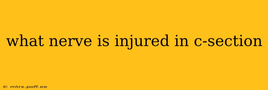 what nerve is injured in c-section