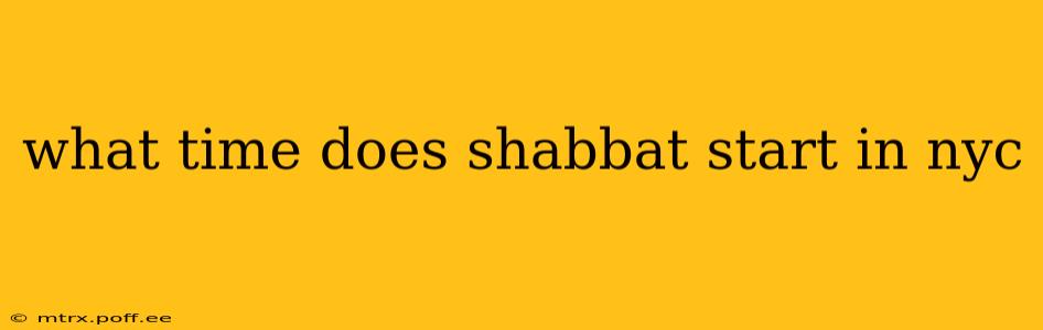 what time does shabbat start in nyc