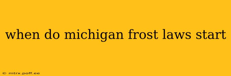 when do michigan frost laws start