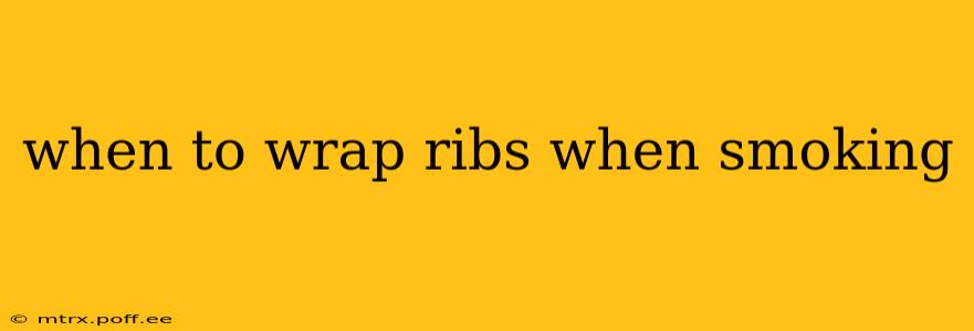 when to wrap ribs when smoking