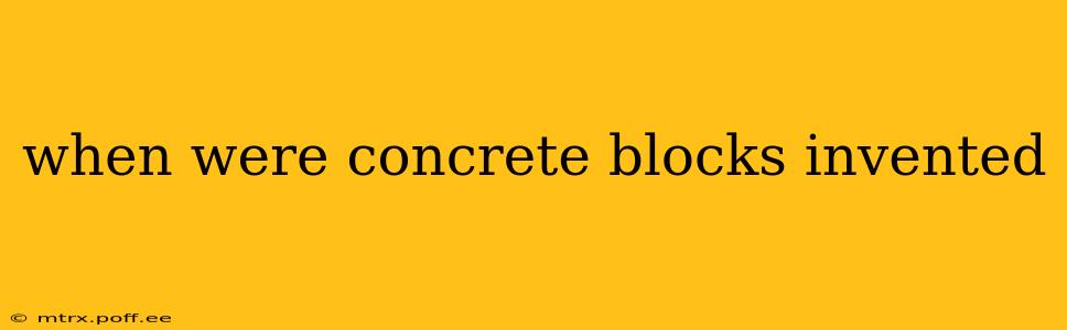 when were concrete blocks invented