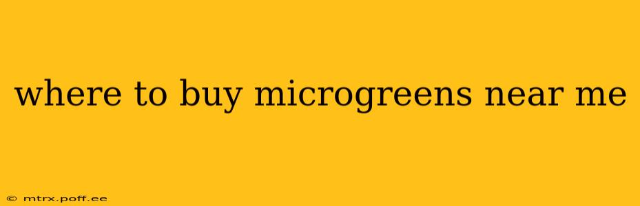 where to buy microgreens near me