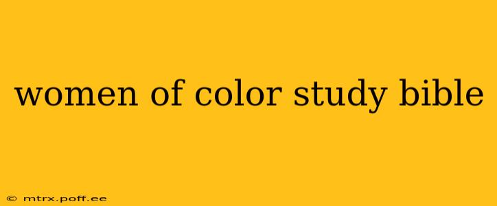 women of color study bible
